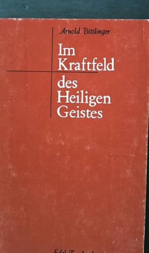 Image du vendeur pour Im Kraftfeld des Heiligen Geistes Edel Taschenbcher 15/16 mis en vente par books4less (Versandantiquariat Petra Gros GmbH & Co. KG)