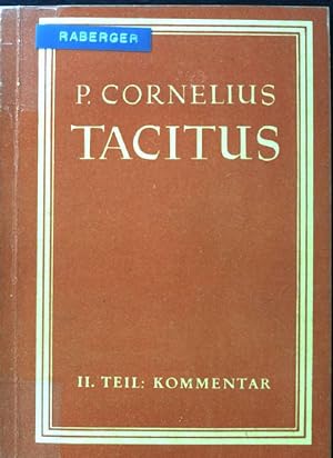 Bild des Verkufers fr Auswahl aus den Schriften des P. Cornelius Tacitus. II. Teil: Kommentar; zum Verkauf von books4less (Versandantiquariat Petra Gros GmbH & Co. KG)