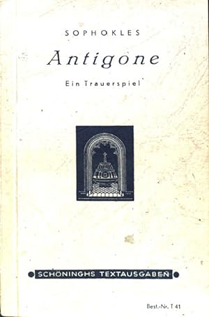 Antigone. Ein Trauerspiel. Schöninghs Textausgaben.