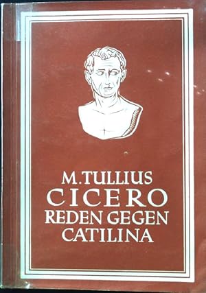 Bild des Verkufers fr M. Tullius Cicero Reden gegen Catilina. Sammlung lateinischer Klassiker; zum Verkauf von books4less (Versandantiquariat Petra Gros GmbH & Co. KG)