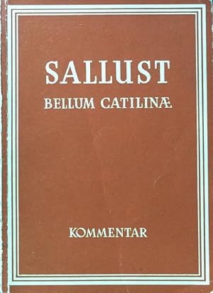 Bild des Verkufers fr Bellum Catilinae (De Catilinae coniuratione). Kommentar; zum Verkauf von books4less (Versandantiquariat Petra Gros GmbH & Co. KG)