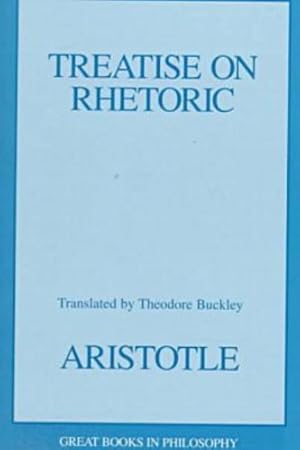 Seller image for Treatise on Rhetoric (Great Books in Philosophy) by Aristotle, Buckley, Theodore [Paperback ] for sale by booksXpress