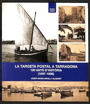 Image du vendeur pour La targeta postal a Tarragona. 100 anys d'histria (1897-1996) (Volum 2) mis en vente par Els llibres de la Vallrovira