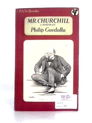 Bild des Verkufers fr Mr Churchill A Portrait zum Verkauf von World of Rare Books