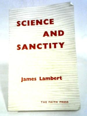 Seller image for Science And Sanctity for sale by World of Rare Books