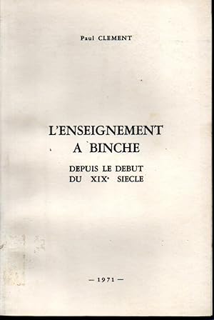 L'enseignement à Binche depuis le début du XIXe siècle