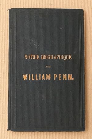 Imagen del vendedor de Notice biographique sur William Penn (A Concise Biographical Sketch of William Penn) [French] a la venta por Exchange Value Books