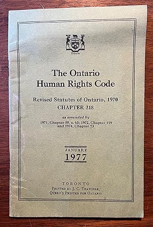 Bild des Verkufers fr The Ontario Human Rights Code : Revised Statutes of Ontario, 1970, Chapter 318 [.] zum Verkauf von Cross-Country Booksellers