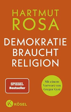 Immagine del venditore per Demokratie braucht Religion : Mit einem Vorwort von Gregor Gysi venduto da Smartbuy