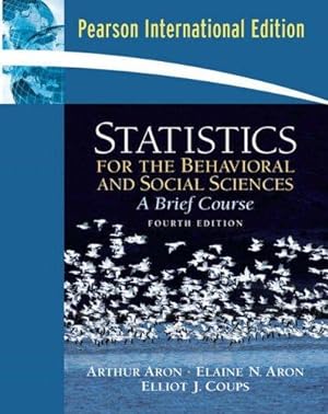 Bild des Verkufers fr Statistics for the Behavioral and Social Sciences: International Edition zum Verkauf von WeBuyBooks