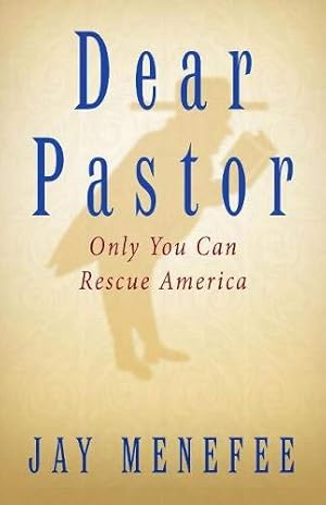 Bild des Verkufers fr Dear Pastor: Only You Can Rescue America zum Verkauf von WeBuyBooks