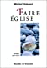 Imagen del vendedor de faire église [FRENCH LANGUAGE] Paperback a la venta por booksXpress