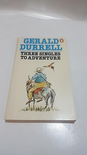 Bild des Verkufers fr Three Singles to Adventure zum Verkauf von Cambridge Rare Books