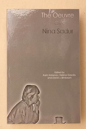 Seller image for The Oeuvre of Nina Sadur: Proceedings of the 2004 Pittsburgh Conference (Working Papers in Slavic Studies 5) for sale by Exchange Value Books