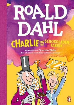 Bild des Verkufers fr Charlie und die Schokoladenfabrik : Neu bersetzt von Sabine und Emma Ludwig. Die weltberhmte Geschichte farbig illustriert fr Kinder ab 8 Jahren zum Verkauf von AHA-BUCH GmbH