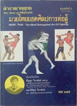 Seller image for Muay Thai Yod silapa karn toh soo- Thai Boxing- Muaythai the Most Distingished Art Fighting for sale by SEATE BOOKS