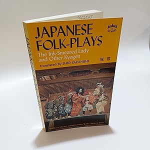 Imagen del vendedor de Japanese Folk-Plays. The Ink-Smeared Lady and Other Kyogen a la venta por Cambridge Rare Books