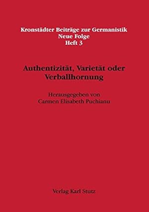 Seller image for Authentizitt, Variett oder Verballhornung.: Germanistische Streifzge durch Literatur, Kultur und Sprache im globalisierten Raum for sale by Gabis Bcherlager