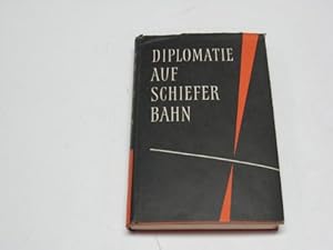 Seller image for Diplomatie auf schiefer Bahn for sale by Gabis Bcherlager