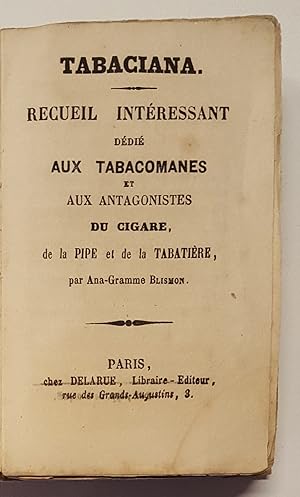 TABACIANA. Recueil intéressant dédié aux tabacomanes et aux antagonistes du Cigare, de la Pipe et...