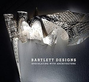 Image du vendeur pour Bartlett Designs: Speculating with Architecture mis en vente par WeBuyBooks