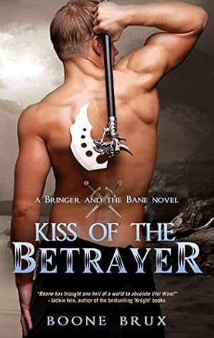 Seller image for Kiss of the Betrayer (Bringer and the Bane Novel) for sale by WeBuyBooks