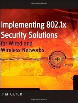 Bild des Verkufers fr Implementing 802.1X Security Solutions for Wired and Wireless Networks zum Verkauf von WeBuyBooks