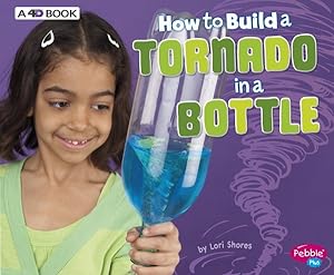 Imagen del vendedor de How to Build a Tornado in a Bottle : A 4D Book a la venta por GreatBookPrices