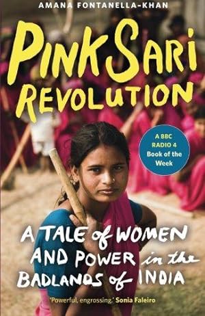 Bild des Verkufers fr Pink Sari Revolution: A Tale Of Women And Power In The Badlands Of India zum Verkauf von WeBuyBooks
