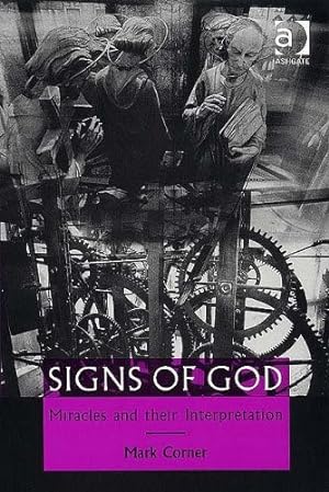 Bild des Verkufers fr Signs of God: Miracles and their Interpretation zum Verkauf von WeBuyBooks