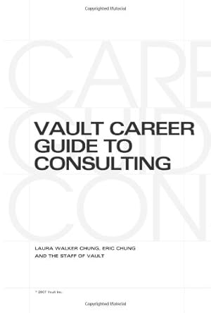 Seller image for Vault Career Guide to Consulting (Vault Career Library) for sale by WeBuyBooks