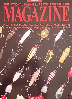 Imagen del vendedor de The National Fishing Lure Collectors Club Magazine (Vol. 12, No. 1, June 2002) a la venta por Weekly Reader