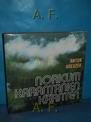 Bild des Verkufers fr Noricum, Karantanien, Krnten : grosse Geschichte e. kleinen Landes. zum Verkauf von Antiquarische Fundgrube e.U.