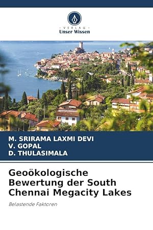 Image du vendeur pour Geooekologische Bewertung der South Chennai Megacity Lakes mis en vente par moluna