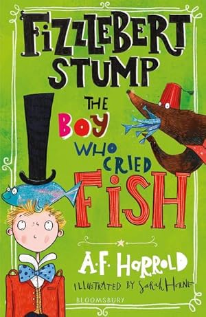 Bild des Verkufers fr Fizzlebert Stump: The Boy Who Cried Fish zum Verkauf von Smartbuy