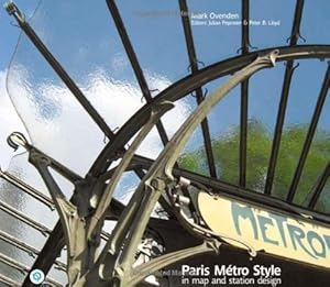 Bild des Verkufers fr Paris Metro Style: In Map and Station Design zum Verkauf von Martin Bott Bookdealers Ltd