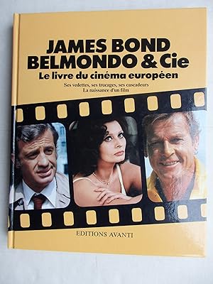Bild des Verkufers fr James Bond, Belmondo & Cie - Le livre du cinma europen zum Verkauf von La Bouquinerie des Antres
