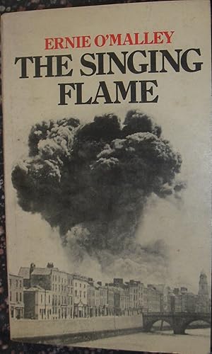Seller image for The Singing Flame: A Memoir of the Civil War, 1922-24 for sale by eclecticbooks