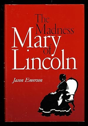 Seller image for The Madness of Mary Lincoln for sale by Granada Bookstore,            IOBA