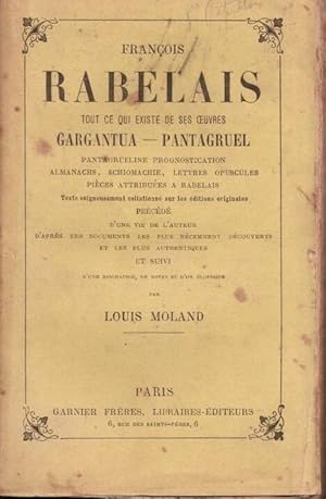 Image du vendeur pour Tout ce qui existe de ses oeuvres : Gargantua - Pantagruel mis en vente par LE GRAND CHENE