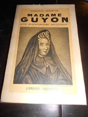 Bild des Verkufers fr Madame Guyon, une aventurire mystique. zum Verkauf von JLG_livres anciens et modernes