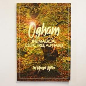 Ogham - the Magical Celtic Tree Alphabet