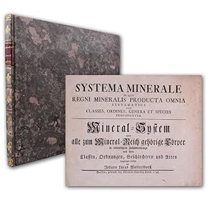Systema minerale. - Mineral-System worin alle zum Mineral-Reich gehörige Cörper in ordentlichem Z...