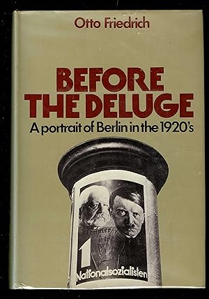 Imagen del vendedor de Before the Deluge: A Portrait of Berlin in the 1920's a la venta por Granada Bookstore,            IOBA