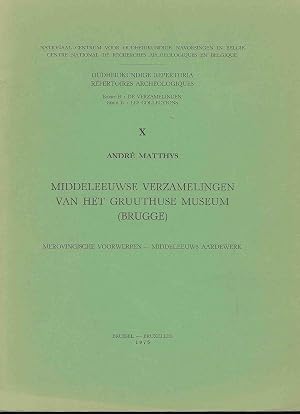Immagine del venditore per *Middeleeuwse Verzamelingen van het Gruuthuse Museum (Brugge). Merovingische voorwerpen-Middeleeuws Aardewerk venduto da Librairie Archaion