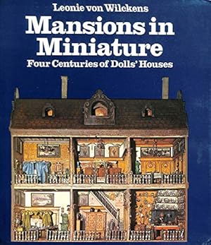 Seller image for MANSIONS IN MINIATURE: FOUR CENTURIES OF DOLLS' HOUSES. for sale by WeBuyBooks