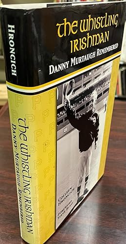 Seller image for The Whistling Irishman: Danny Murtaugh Remembered for sale by BookMarx Bookstore