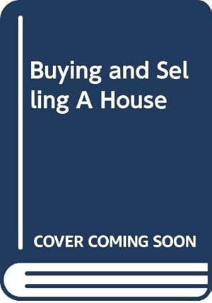 Immagine del venditore per Buying and Selling A House venduto da WeBuyBooks