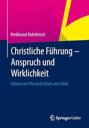 Immagine del venditore per Christliche Fhrung - Anspruch und Wirklichkeit venduto da BuchWeltWeit Ludwig Meier e.K.