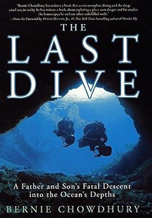 Bild des Verkufers fr The Last Dive: A Father and Son's Fatal Descent into the Ocean's Depths zum Verkauf von WeBuyBooks